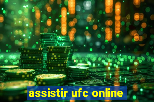 assistir ufc online